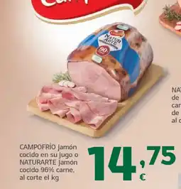 HiperDino CAMPOFRÍO NATURARTE jamón cocido en su jugo o jamón cocido 96% carne, al corte oferta
