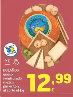 HiperDino BOLAÑOS queso semicurado mezcla pimentón, al corte oferta
