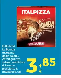 HiperDino ITALPIZZA La Bomba margarita, doble salami, grillfest salami, salchichas & bacon o prosciutto & mozzarella oferta