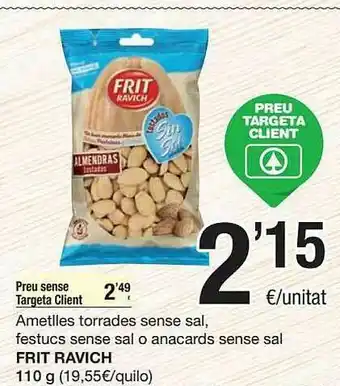SPAR Amettles Torrades Sense Sal Festucs Sense Sal O Anacards Sense Sal Frit Ravich oferta