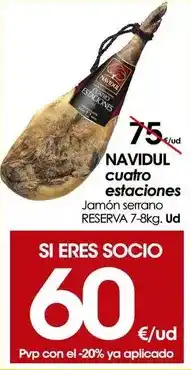 Eroski Navidul - cuatro estaciones jambon serrano reserva oferta