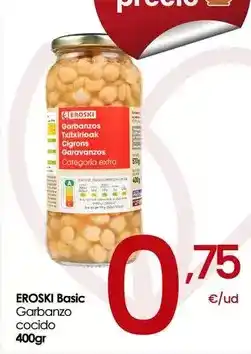 Eroski Eroski basic - garbanzo cocido oferta