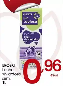 Eroski Eroski - leche sin lactosa semi oferta