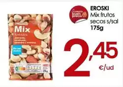 Eroski Eroski - mix frutos secos s/sal oferta