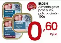 Eroski Eroski - alimento gatos paté buey, pollo o salmon oferta