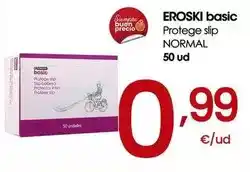 Eroski Eroski basic - protege slip normal oferta