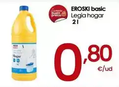 Eroski Eroski basic - legia hogar oferta