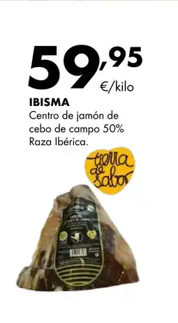 Supermercados Lupa IBISMA Centro de jamón de cebo de campo 50% Raza Ibérica oferta