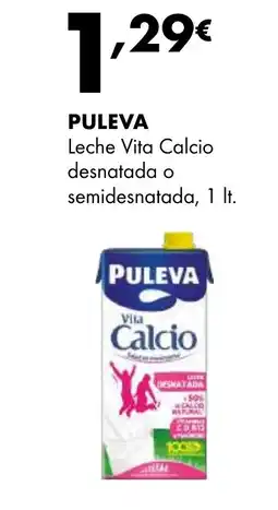 Supermercados Lupa PULEVA Leche Vita Calcio desnatada o semidesnatada oferta