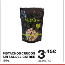 Supercor DELICATREE Pistachos crudos sin sal oferta