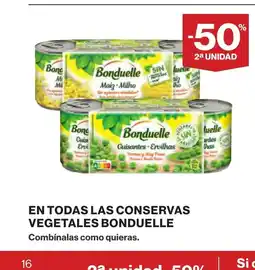 Supercor BONDUELLE En todas las conservas vegetales oferta