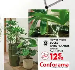 Conforama LUCES PARA PLANTAS Flower Micro oferta