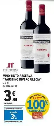 E.Leclerc Faustino rivero ulecia - vino tinto reserva oferta