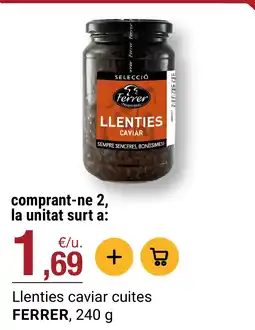 BonpreuEsclat FERRER Llenties caviar cuites oferta