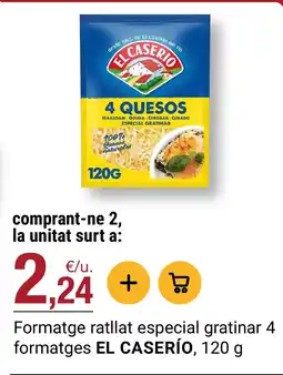 BonpreuEsclat EL CASERIO Formatge ratllat especial gratinar 4 formatges oferta