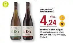 BonpreuEsclat MASIA 1187 Vi ecològic negre o blanc, DO Penedès oferta