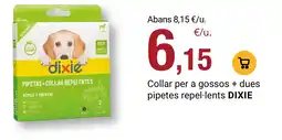 BonpreuEsclat DIXIE Collar per a gossos + dues pipetes repel·lents oferta