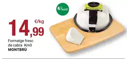 BonpreuEsclat MONTBRÚ Formatge fresc de cabra Km0 oferta