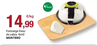 BonpreuEsclat MONTBRÚ Formatge fresc de cabra Km0 oferta