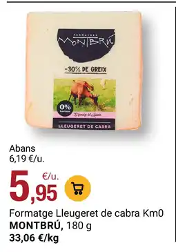 BonpreuEsclat MONTBRÚ Formatge Lleugeret de cabra Km0 oferta