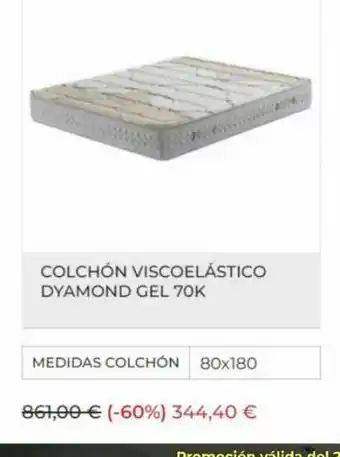 Dormitienda Colchón viscoelástico dyamond gel 70k medidas colchón 80x180 861,00 € (-60%) 344,40 € oferta