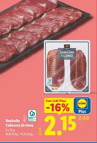 Lidl Realvalle Cabecero de lomo oferta