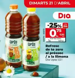 Dia DIA UPSS Refresc de te zero al préssec / a la llimona oferta