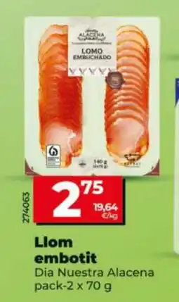 Dia DIA NUESTRA ALACENA Llom embotit oferta