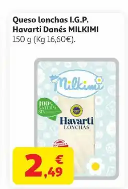 Alcampo MILKIMI Queso Lonchas I.G.P. Havarti Danés oferta
