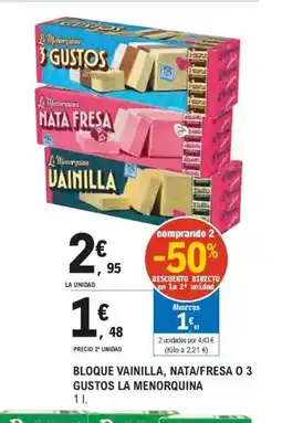 E.Leclerc LA MENORQUINA Bloque vainilla, nata/fresa 0 3 gustos oferta