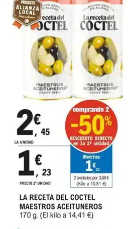 E.Leclerc MAESTROS ACEITUNEROS La receta del coctel oferta
