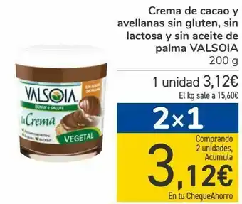 Carrefour Crema de cacao y avellanas sin gluten, sin lactosa y sin aceite de palma valsoia oferta