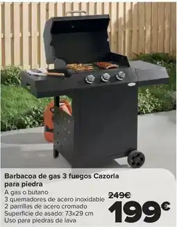 Carrefour Barbacoa de gas 3 fuegos cazorla para piedra oferta