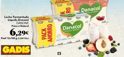 Gadis DANONE Leche Fermentada Líquida Danacol Fresa o Natural oferta
