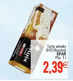 Supermercados Aquí SPAR Tarta whisky 8/10 Racións oferta