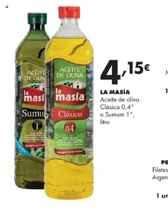 LA MASÍA Aceite de oliva Clásico 0,4° o Sumum 1°
