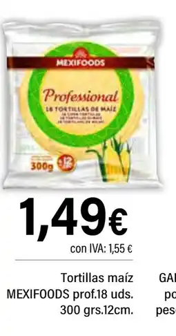 Cash Ifa MEXIFOODS Tortillas maíz prof.18 uds oferta