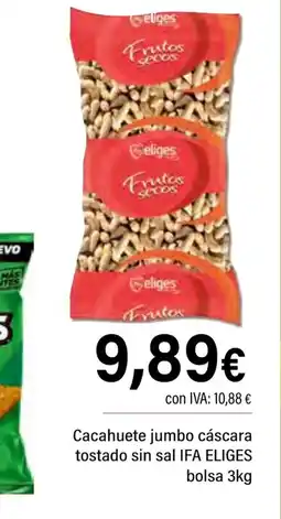 Cash Ifa IFA ELIGES Cacahuete jumbo cáscara tostado sin sal oferta