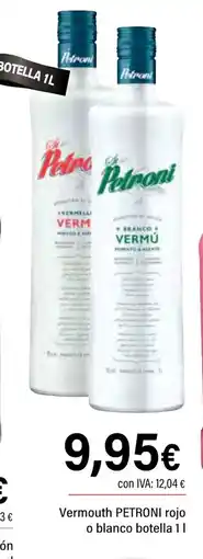 Cash Ifa PETRONI Vermouth rojo o blanco botella oferta