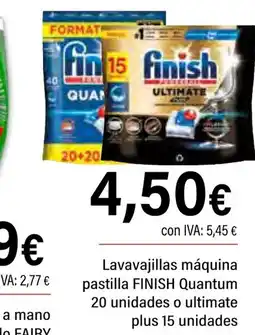 Cash Ifa FINISH Lavavajillas máquina pastilla Quantum 20 unidades o ultimate plus 15 unidades oferta