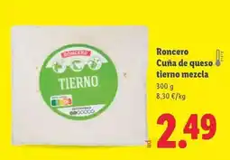 Lidl Roncero - cuña de queso tierno mezcla oferta