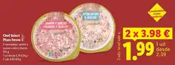 Lidl Chef select - pizza fresca oferta