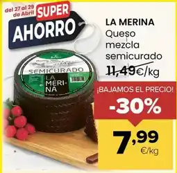 Autoservicios Familia La merina - queso mezcla semicurado oferta