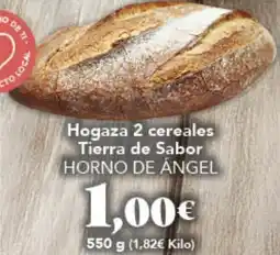 Gadis HORNO DE ANGEL Hogaza 2 cereales Tierra de Sabor oferta