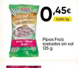 FROIZ FROIZ Pipas tostadas sin sal oferta