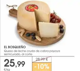 Supermercados Plaza EL BOSQUEÑO Queso de leche cruda de cabra payoya semicurado, al corte oferta