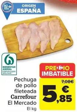 Carrefour Market Pechuga de pollo fileteada Carrefour El Mercado oferta