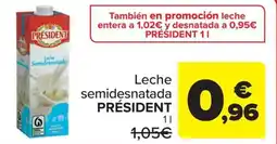 Carrefour Market PRESIDENT Leche Semidesnatada oferta