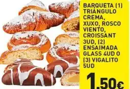 Hiperber Barqueta triángulo crema, xuxo, rosco viento, croissant ensaimada glass 4ud o vigalito 5ud oferta