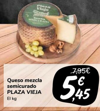 Carrefour Market Queso mezcla semicurado plaza vieja oferta